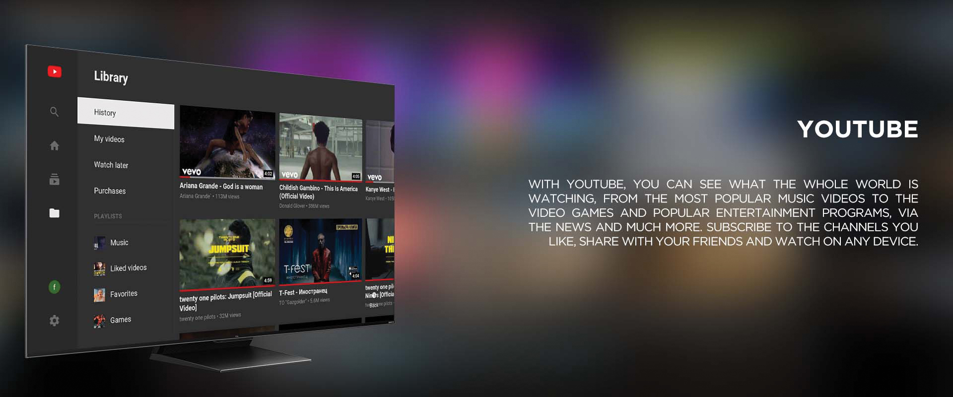 YOUTUBE - WITH YOUTUBE, YOU CAN SEE WHAT THE WHOLE WORLD IS WATCHING, FROM THE MOST POPULAR MUSIC VIDEOS TO THE VIDEO GAMES AND POPULAR ENTERTAINMENT PROGRAMS, VIA THE NEWS AND MUCH MORE. SUBSCRIBE TO THE CHANNELS YOU LIKE, SHARE WITH YOUR FRIENDS AND WATCH ON ANY DEVICE.